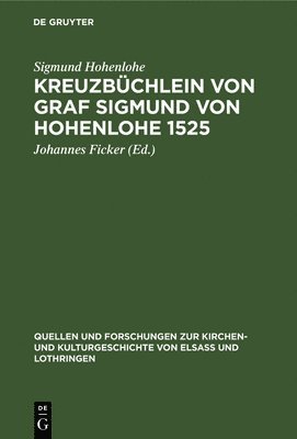 bokomslag Kreuzbchlein von Graf Sigmund von Hohenlohe 1525