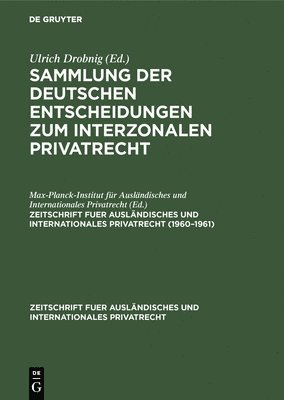 Max-Planck-Institut Für Ausländisches Und Internationales Privatrecht - 1960-1961, Inbunden