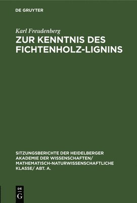 Zur Kenntnis Des Fichtenholz-Lignins 1