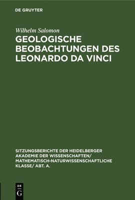 Wilhelm Salomon - Geologische Beobachtungen Des Leonardo Da Vinci, Inbunden