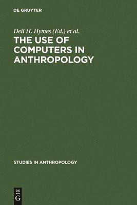 The use of computers in anthropology 1