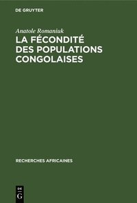 bokomslag La fcondit des populations congolaises