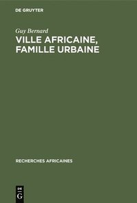 bokomslag Ville africaine, famille urbaine