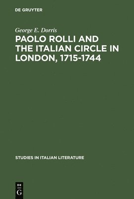 bokomslag Paolo Rolli and the Italian Circle in London, 1715-1744