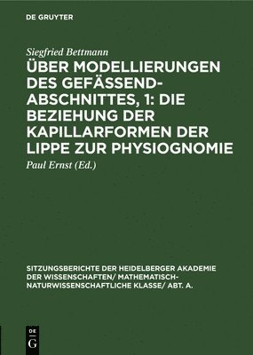 bokomslag ber Modellierungen Des Gefendabschnittes, 1: Die Beziehung Der Kapillarformen Der Lippe Zur Physiognomie