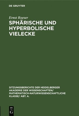 Ernst Roeser - Sphärische Und Hyperbolische Vielecke, Inbunden