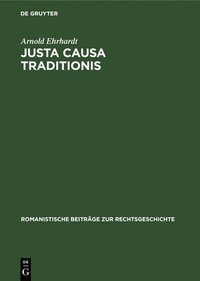 bokomslag Justa Causa Traditionis
