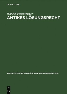 Antikes Lsungsrecht 1