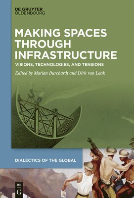 Making Spaces through Infrastructure 1