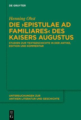 bokomslag Die Epistulae ad familiares des Kaisers Augustus