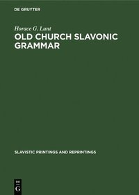 bokomslag Old Church Slavonic grammar