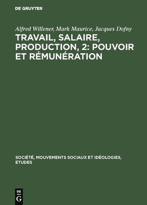 bokomslag Travail, salaire, production, 2