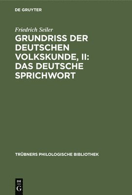 Friedrich Seiler - Grundriss der deutschen Volkskunde, II, Inbunden