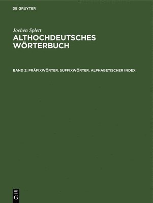 Jochen Splett - Präfixwörter. Suffixwörter. Alphabetischer Index, Inbunden