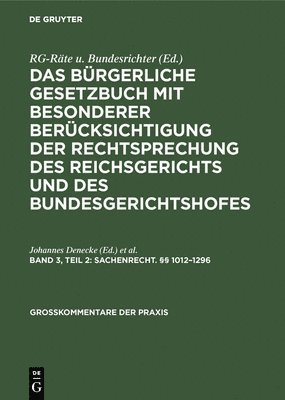 Johannes Denecke, Wilhelm Kregel, Heinz Schuster - Sachenrecht. §§ 1012-1296, Inbunden