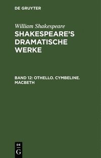 bokomslag Othello. Cymbeline. Macbeth