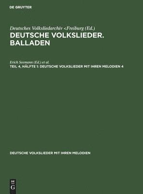 bokomslag Deutsche Volkslieder. Balladen. Band 4, Hälfte 1