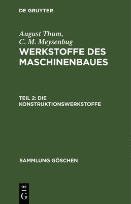 August Thum, C M Meysenbug, C. M. Meysenbug - Konstruktionswerkstoffe, Inbunden