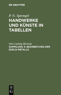 Bearbeitung der edeln Metalle 1