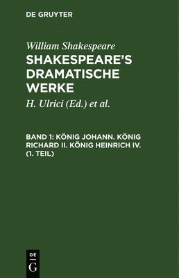 bokomslag König Johann. König Richard II. König Heinrich IV. (1. Teil)