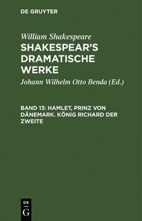 bokomslag Hamlet, Prinz Von Dnemark. Knig Richard Der Zweite