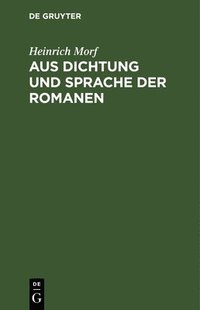 bokomslag Aus Dichtung Und Sprache Der Romanen