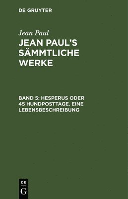 bokomslag Hesperus oder 45 Hundposttage. Eine Lebensbeschreibung