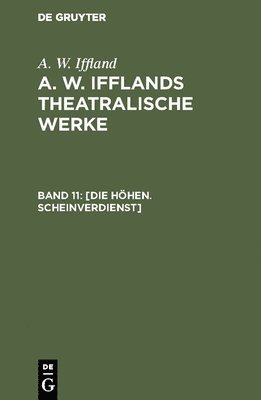 A W Iffland - Höhen. Scheinverdienst, Inbunden