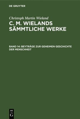 Beyträge Zur Geheimen Geschichte Der Menschheit 1