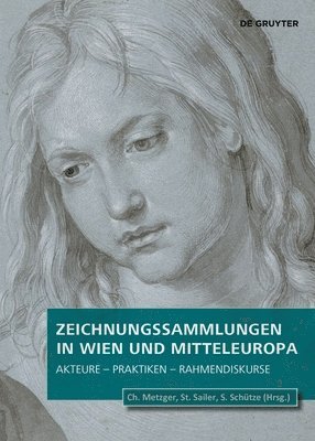 Zeichnungssammlungen in Wien und Mitteleuropa 1