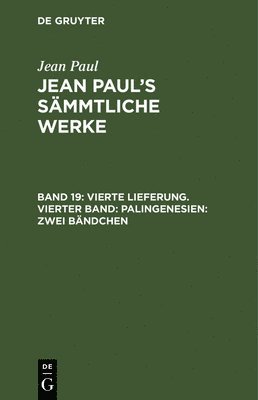 Vierte Lieferung. Vierter Band: Palingenesien, Zweites Bndchen 1