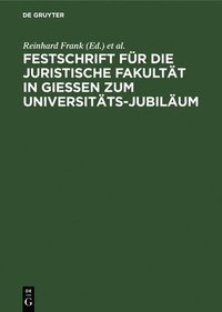 bokomslag Festschrift Fr Die Juristische Fakultt in Gieen Zum Universitts-Jubilum