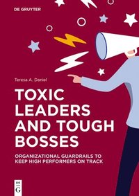 bokomslag Toxic Leaders and Tough Bosses
