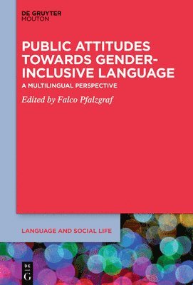 Public Attitudes Towards Gender-Inclusive Language: A Multilingual Perspective 1