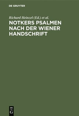 Notkers Psalmen nach der Wiener Handschrift 1