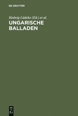 Ungarische Balladen 1