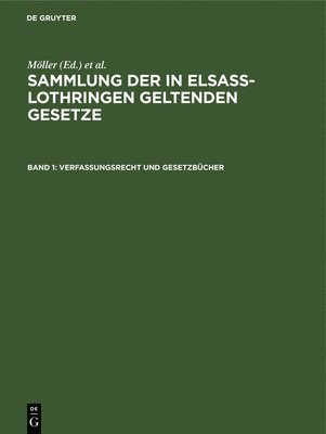 Möller, O Grünewald, Friedrich Althoff, Richard Förtsch, A Harseim, Adolf Keller, Albert Leoni - Verfassungsrecht Und Gesetzbücher, Inbunden
