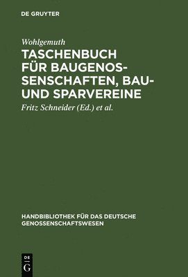 Taschenbuch fr Baugenossenschaften, Bau- und Sparvereine 1