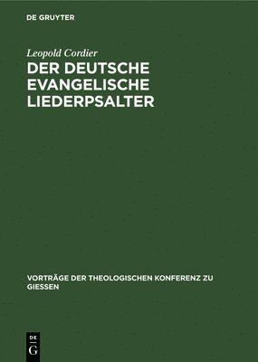 Leopold Cordier - Der Deutsche Evangelische Liederpsalter, Inbunden