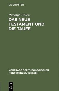 bokomslag Das Neue Testament Und Die Taufe