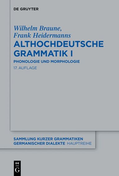 Wilhelm Braune, Frank Heidermanns - Althochdeutsche Grammatik I, Häftad