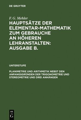 bokomslag Planimetrie und Arithmetik nebst den Anfangsgrnden der Trigonometrie und Stereometrie und drei Anhngen