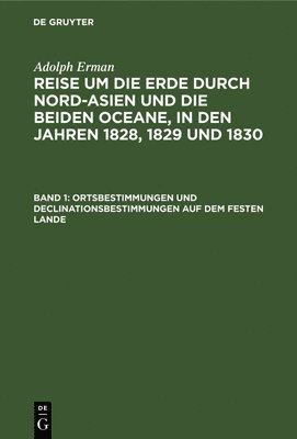 bokomslag Ortsbestimmungen Und Declinationsbestimmungen Auf Dem Festen Lande