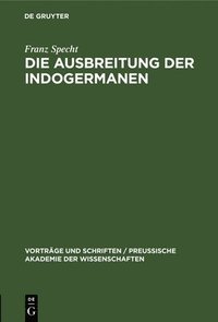 bokomslag Die Ausbreitung Der Indogermanen