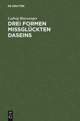 Drei Formen missglckten Daseins 1