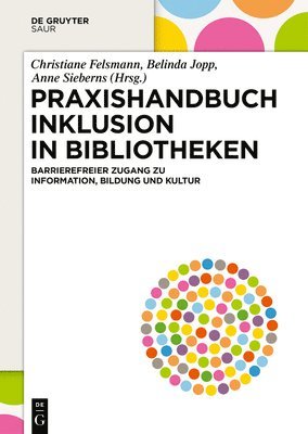 bokomslag Praxishandbuch Inklusion in Bibliotheken: Barrierefreier Zugang Zu Information, Bildung Und Kultur