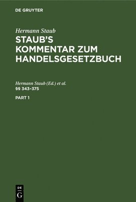 Hermann Staub, Heinrich Koenige - §§ 343-375, Inbunden