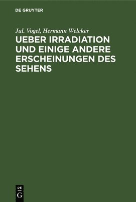 bokomslag Ueber Irradiation Und Einige Andere Erscheinungen Des Sehens