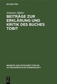 bokomslag Beitrge Zur Erklrung Und Kritik Des Buches Tobit