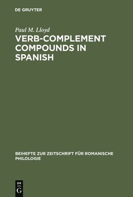 Verb-complement compounds in Spanish 1